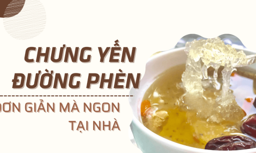 Chưng yến đường phèn đơn giản mà ngon ngay tại nhà
